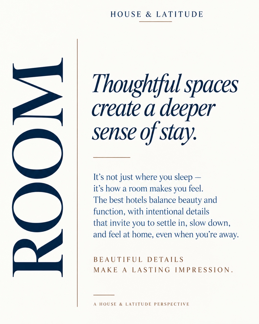 Room: Thoughtful spaces create a deeper sense of stay