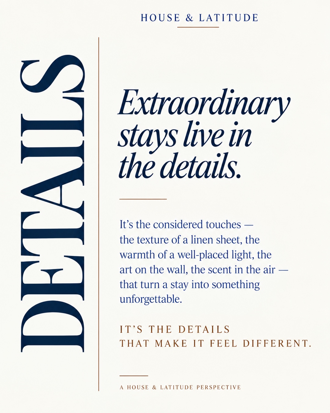 Details: Extraordinary stays live in the details