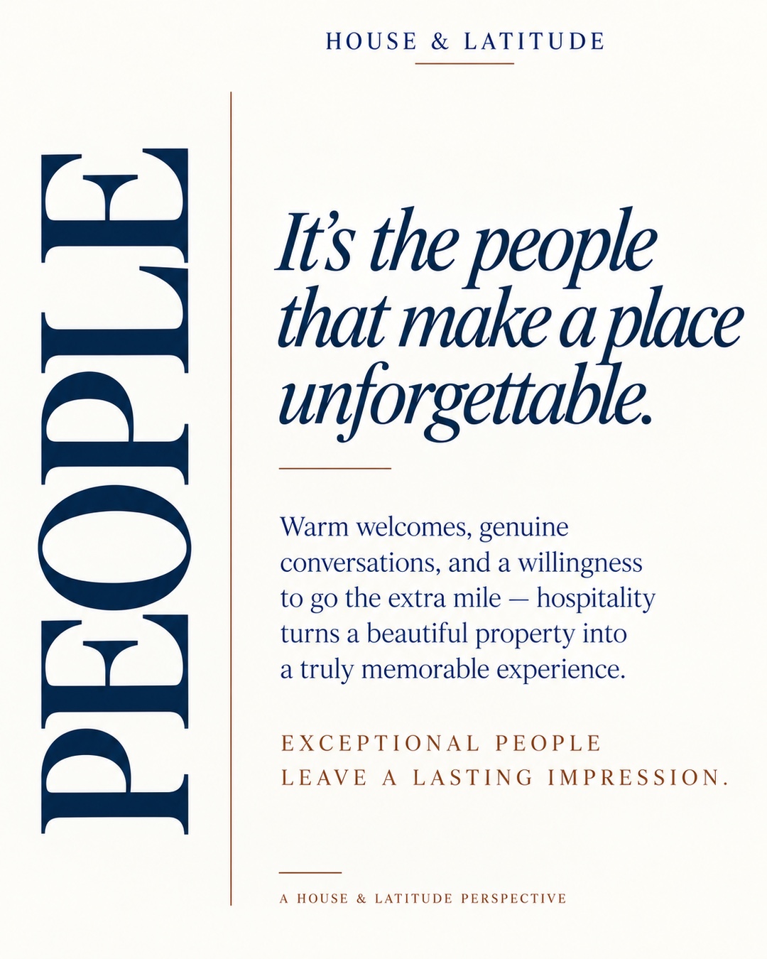 People: It is the people that make a place unforgettable